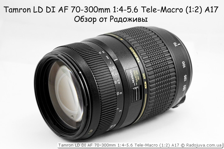Review Tamron LD DI AF 70-300mm 1: 4-5.6 Tele-Macro (1: 2) A17 | Happy