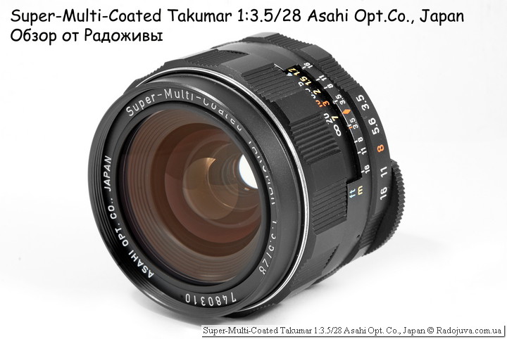 Review Super-Multi-Coated Takumar 1: 3.5 / 28 Asahi Opt. Co., Japan